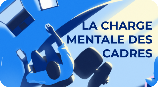 Etude_la charge mentale des cadres