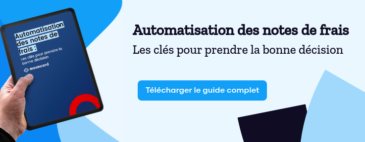   Automatisation des notes de frais Les clés pour prendre la bonne décision Télécharger le guide complet